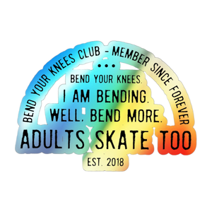 Bend Your Knees Club Holographic Stickers - Adults Skate Too LLC