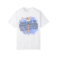 Let 'Em Slide [Uncensored] Unisex T-Shirt