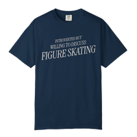 Introverted but Willing to Discuss Figure Skating T-Shirt - Adults Skate Too LLC