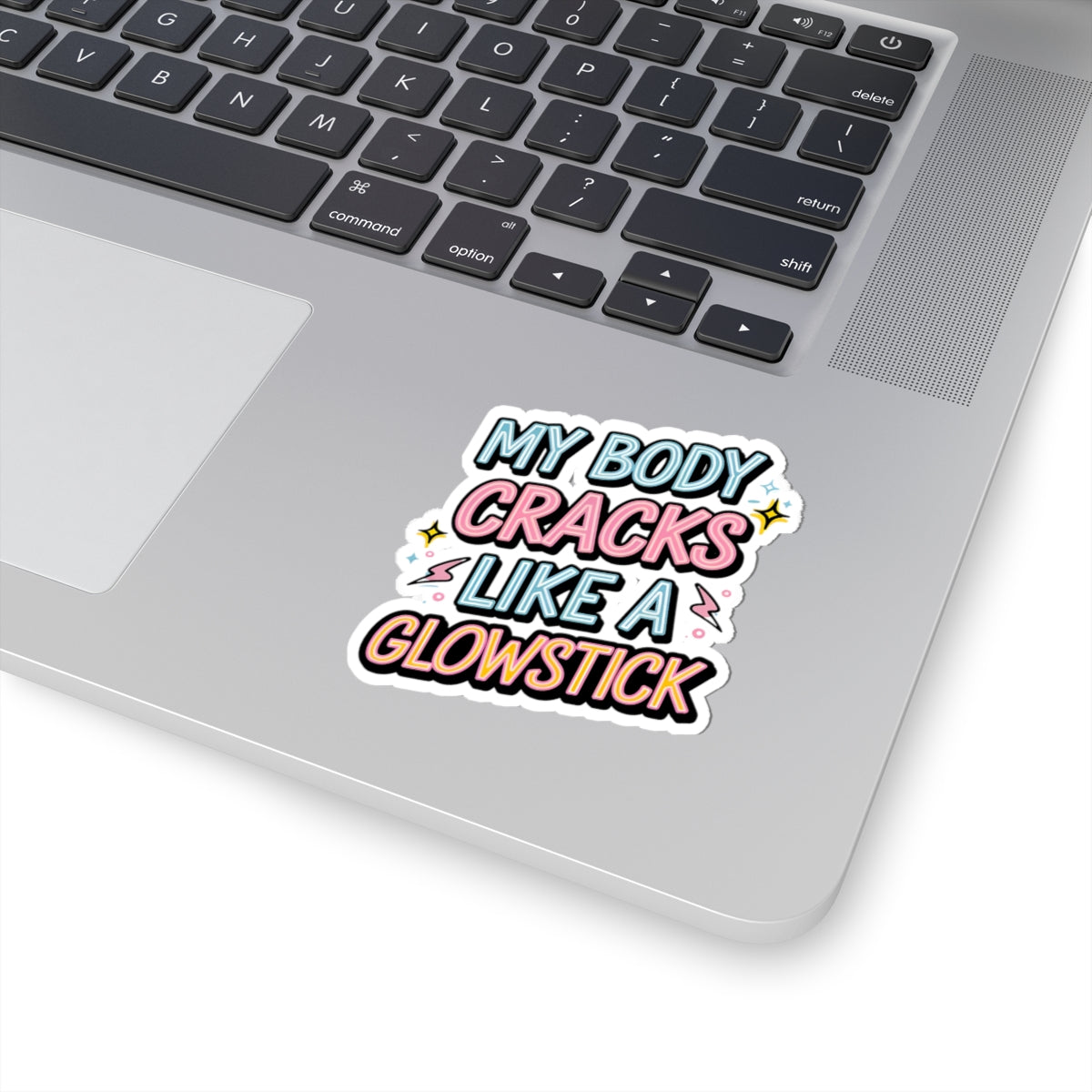 My Body Cracks Like A Glowstick Stickers - Adults Skate Too LLC
