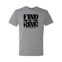 Find Me In The Rink T-Shirt
