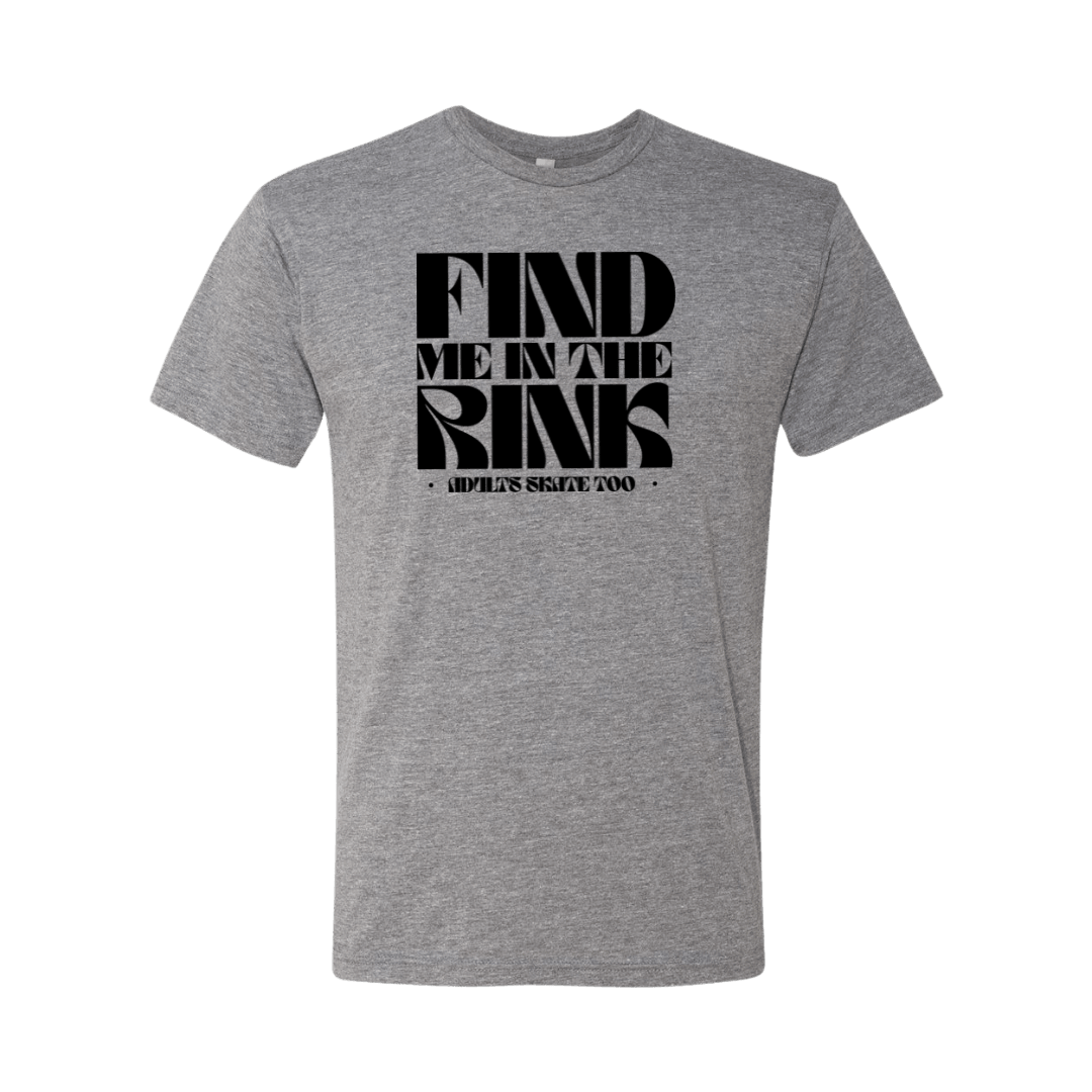 Find Me In The Rink T-Shirt
