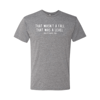 That Was A Level T-Shirt