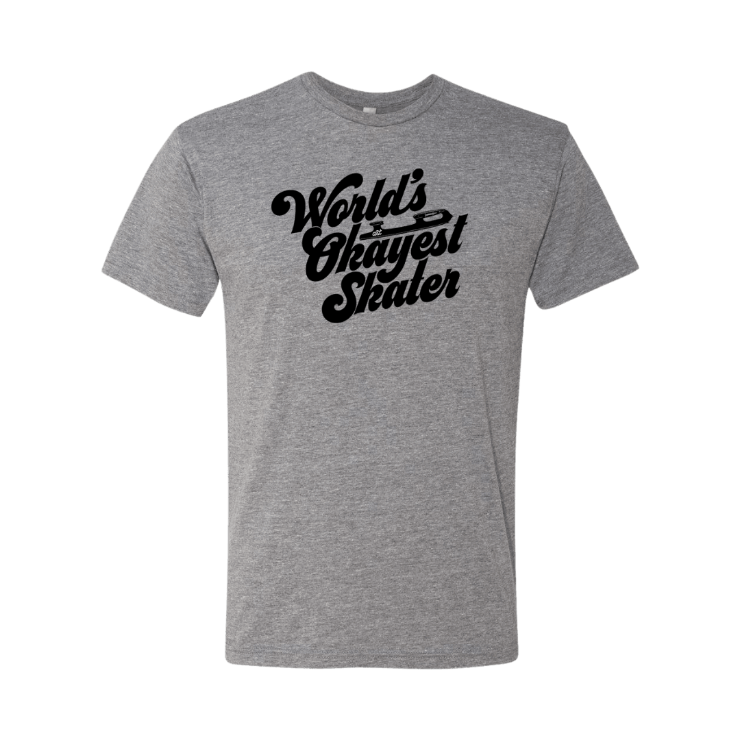 World's Okayest Skater T-Shirt - Adults Skate Too LLC