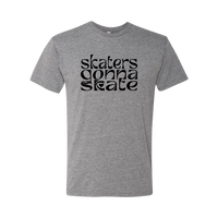 Skaters Gonna Skate T-Shirt