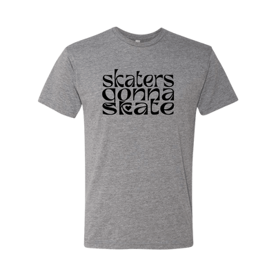 Skaters Gonna Skate T-Shirt