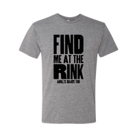 Find Me At The Rink T-Shirt