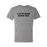 Let's Kick Some Ice T-Shirt - Adults Skate Too LLC