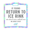 If Found Return To Rink Vinyl Stickers - Adults Skate Too LLC