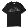 Introverted but Willing to Discuss Figure Skating T-Shirt - Adults Skate Too LLC
