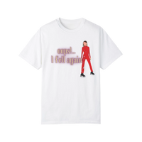 Oops!...I Fell Again T-Shirt