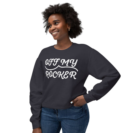 Off My Rocker Sweatshirt