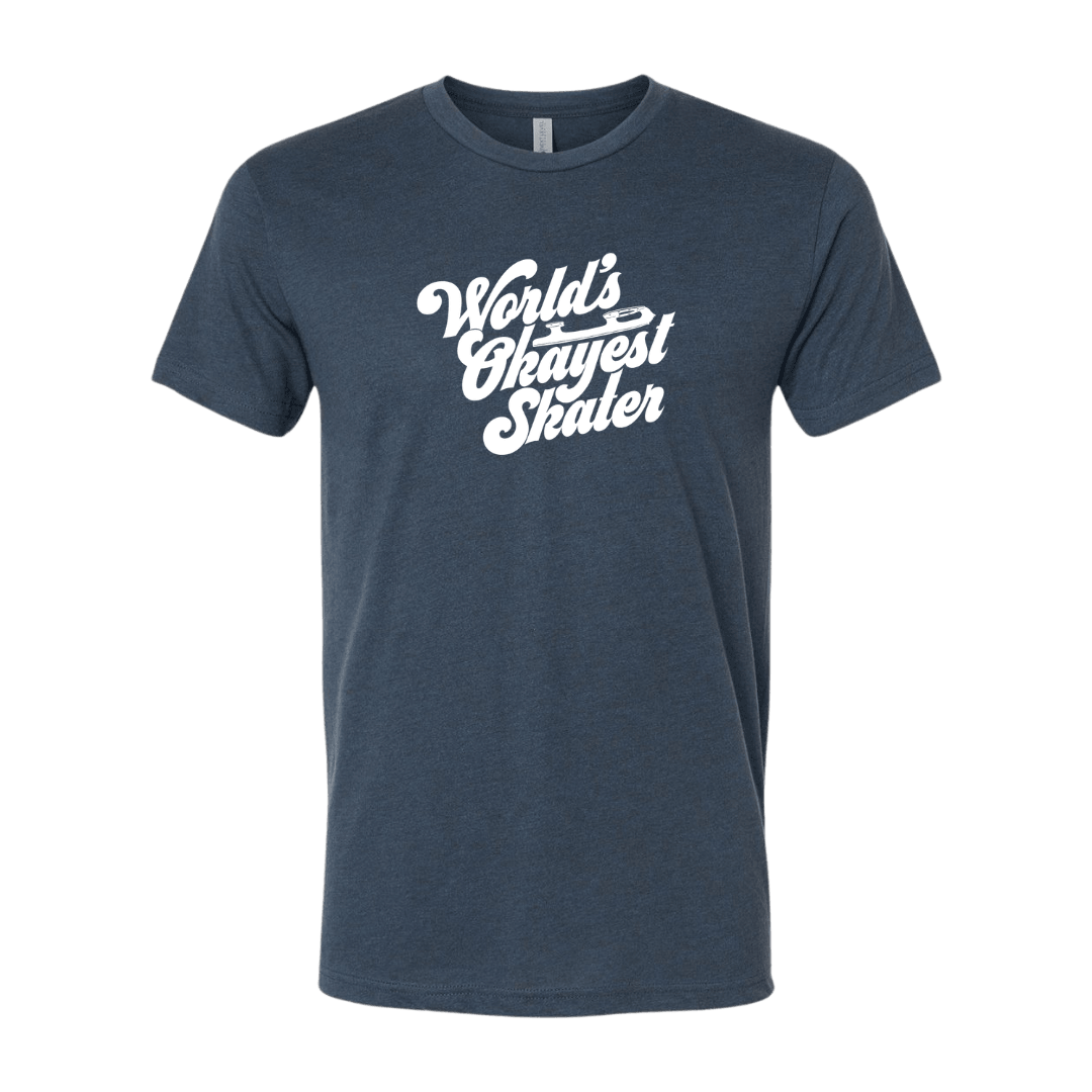 World's Okayest Skater T-Shirt - Adults Skate Too LLC