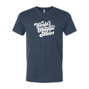 World's Okayest Skater T-Shirt - Adults Skate Too LLC