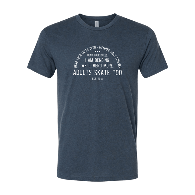 Bend Your Knees Club T-Shirt - Adults Skate Too LLC