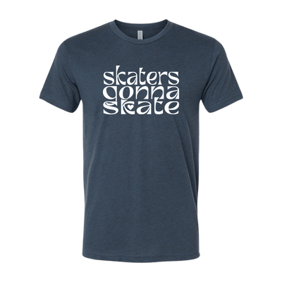 Skaters Gonna Skate T-Shirt