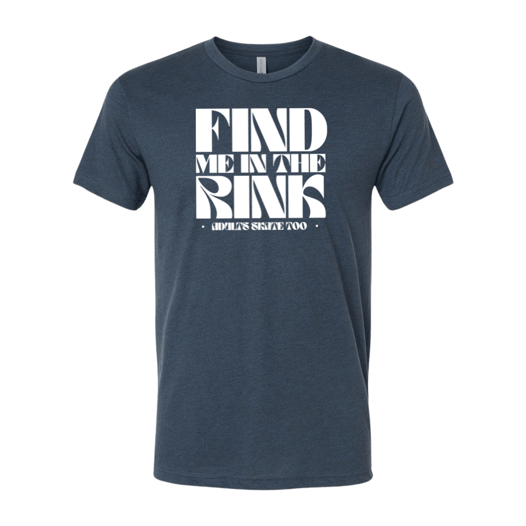 Find Me In The Rink T-Shirt