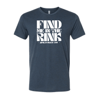 Find Me In The Rink T-Shirt