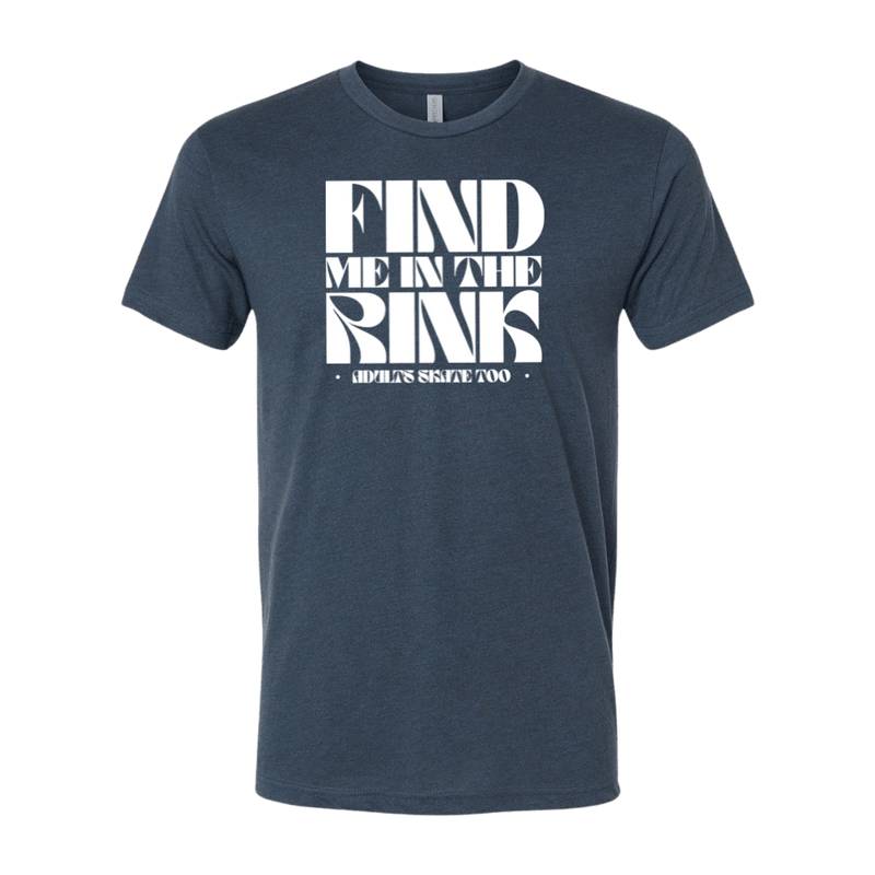 Find Me In The Rink T-Shirt