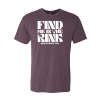 Find Me In The Rink T-Shirt