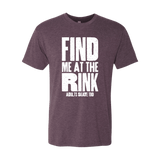 Find Me At The Rink T-Shirt - Adults Skate Too LLC