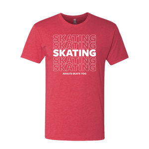 SKATING T-Shirt - Adults Skate Too LLC