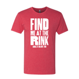 Find Me At The Rink T-Shirt - Adults Skate Too LLC