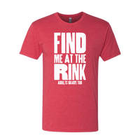 Find Me At The Rink T-Shirt
