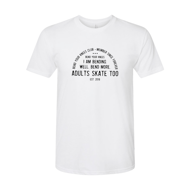 Bend Your Knees Club T-Shirt - Adults Skate Too LLC