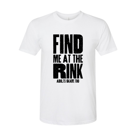 Find Me At The Rink T-Shirt