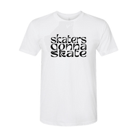 Skaters Gonna Skate T-Shirt