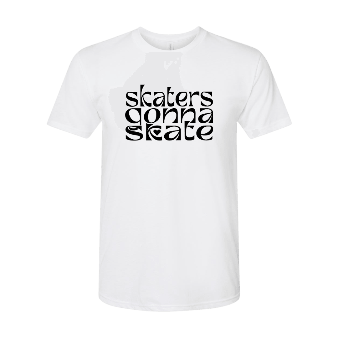 Skaters Gonna Skate T-Shirt