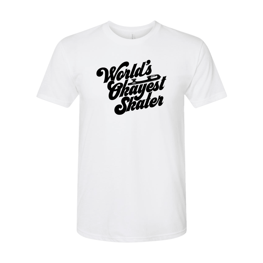 World's Okayest Skater T-Shirt - Adults Skate Too LLC