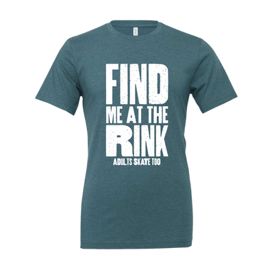 Find Me At The Rink T-Shirt