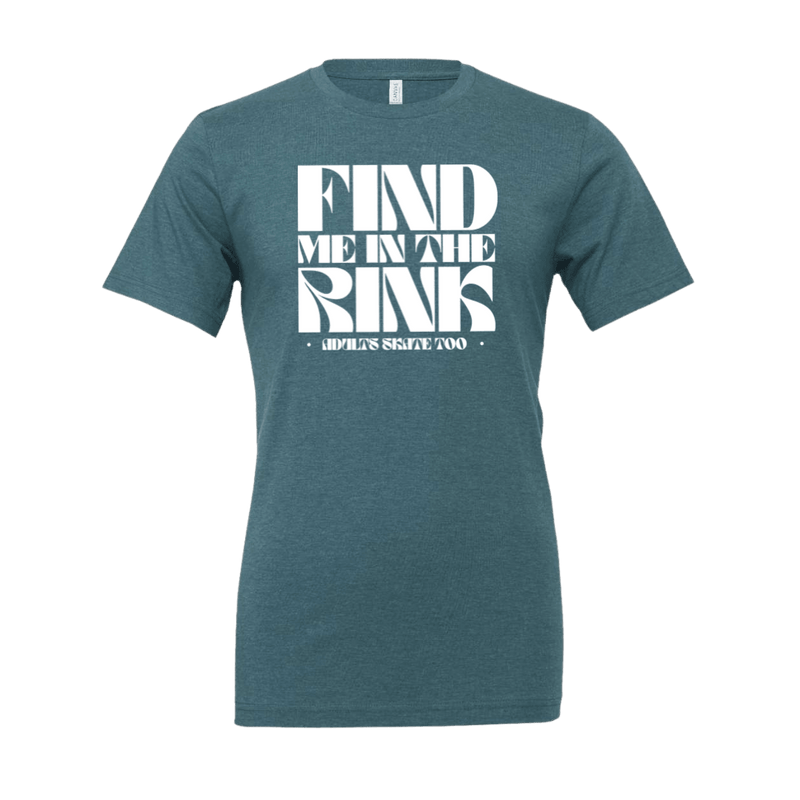 Find Me In The Rink T-Shirt