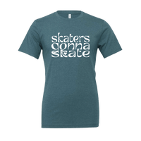 Skaters Gonna Skate T-Shirt