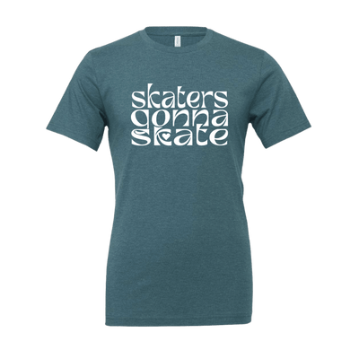 Skaters Gonna Skate T-Shirt