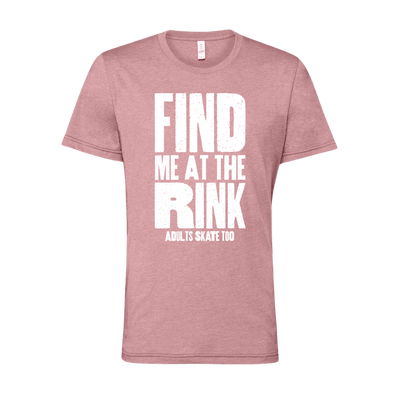 Find Me At The Rink T-Shirt
