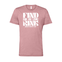 Find Me In The Rink T-Shirt