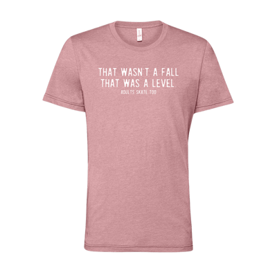 That Was A Level T-Shirt