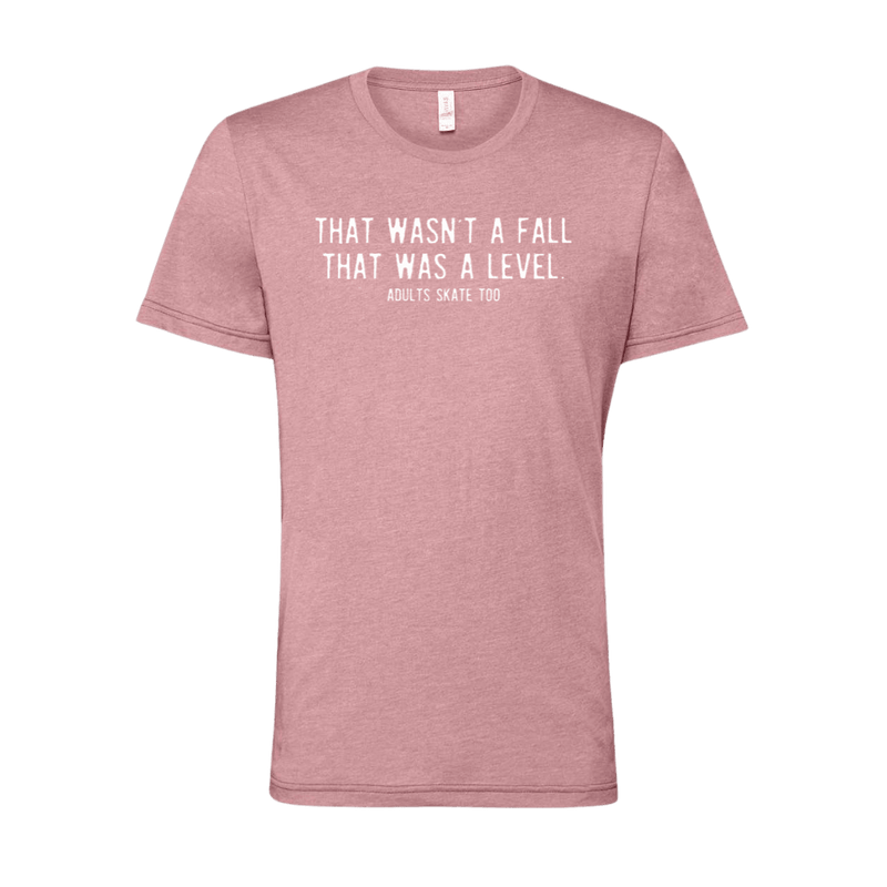 That Was A Level T-Shirt