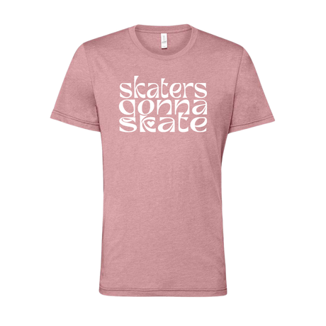 Skaters Gonna Skate T-Shirt