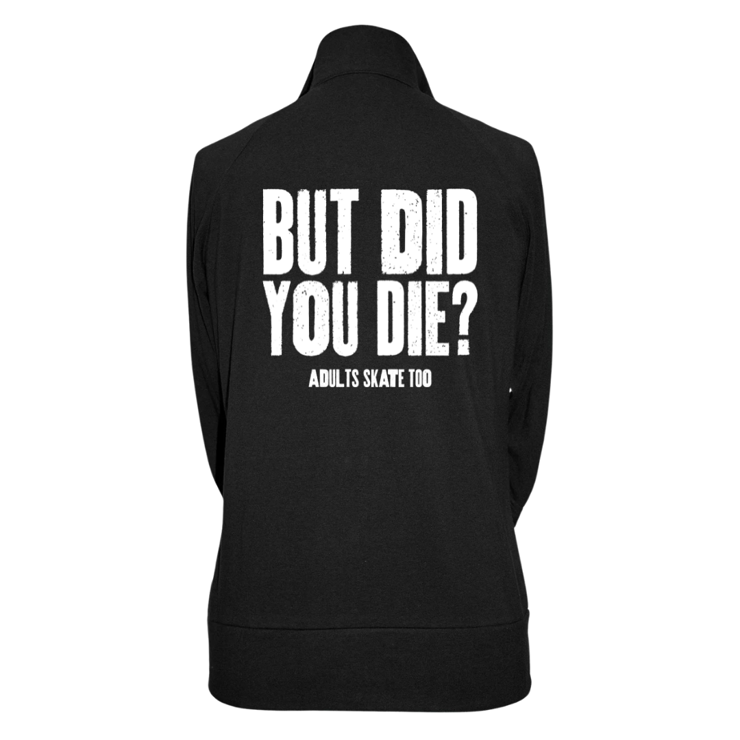 But Did You Die Practice Jacket