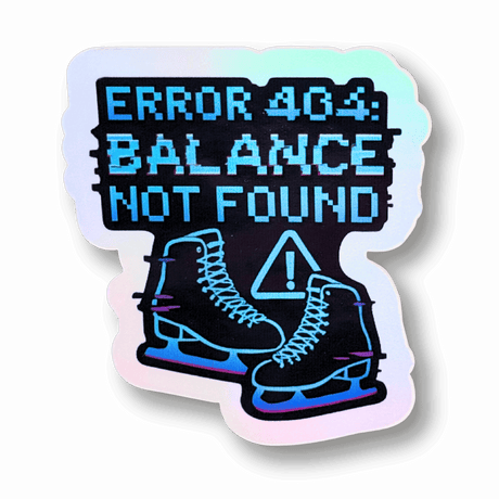 Error 404: Balance Not Found Holographic Sticker
