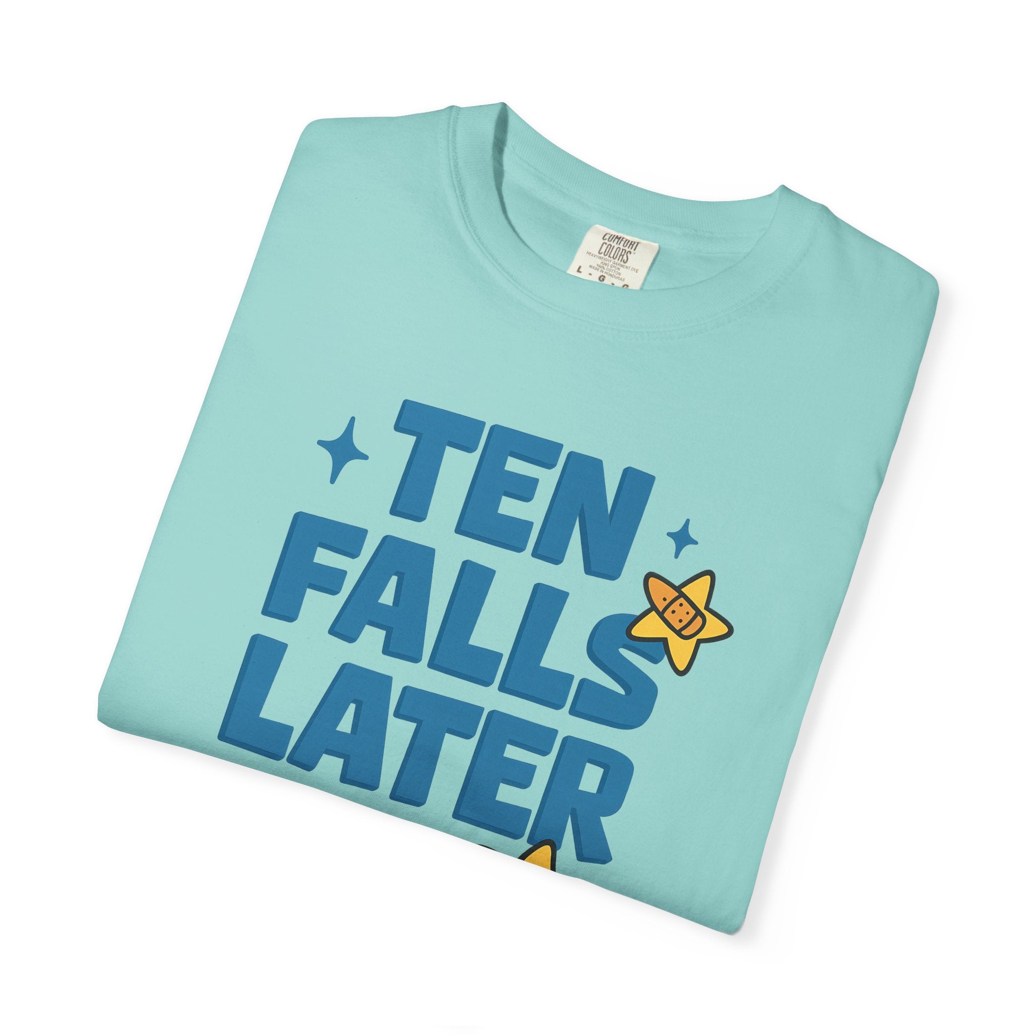 Ten Falls Later T-Shirt - Adults Skate Too LLC