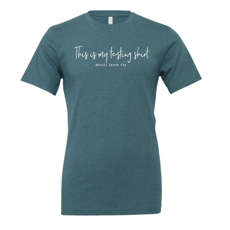 [VAULT] This Is My Testing Shirt. T-Shirt