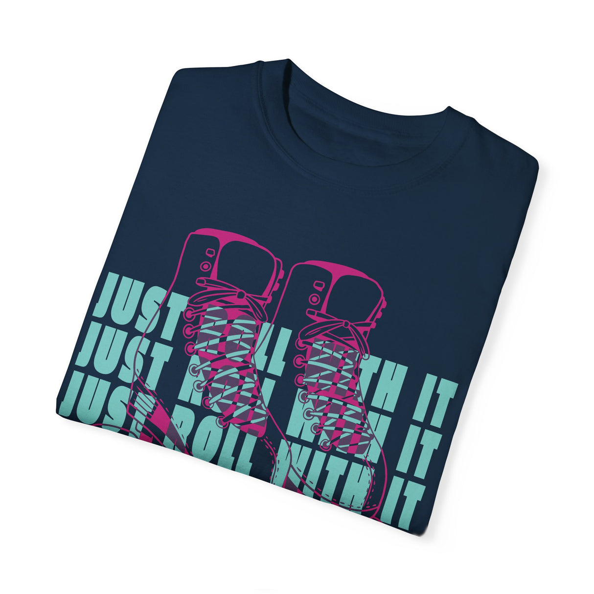 Just Roll With It Unisex T-Shirt