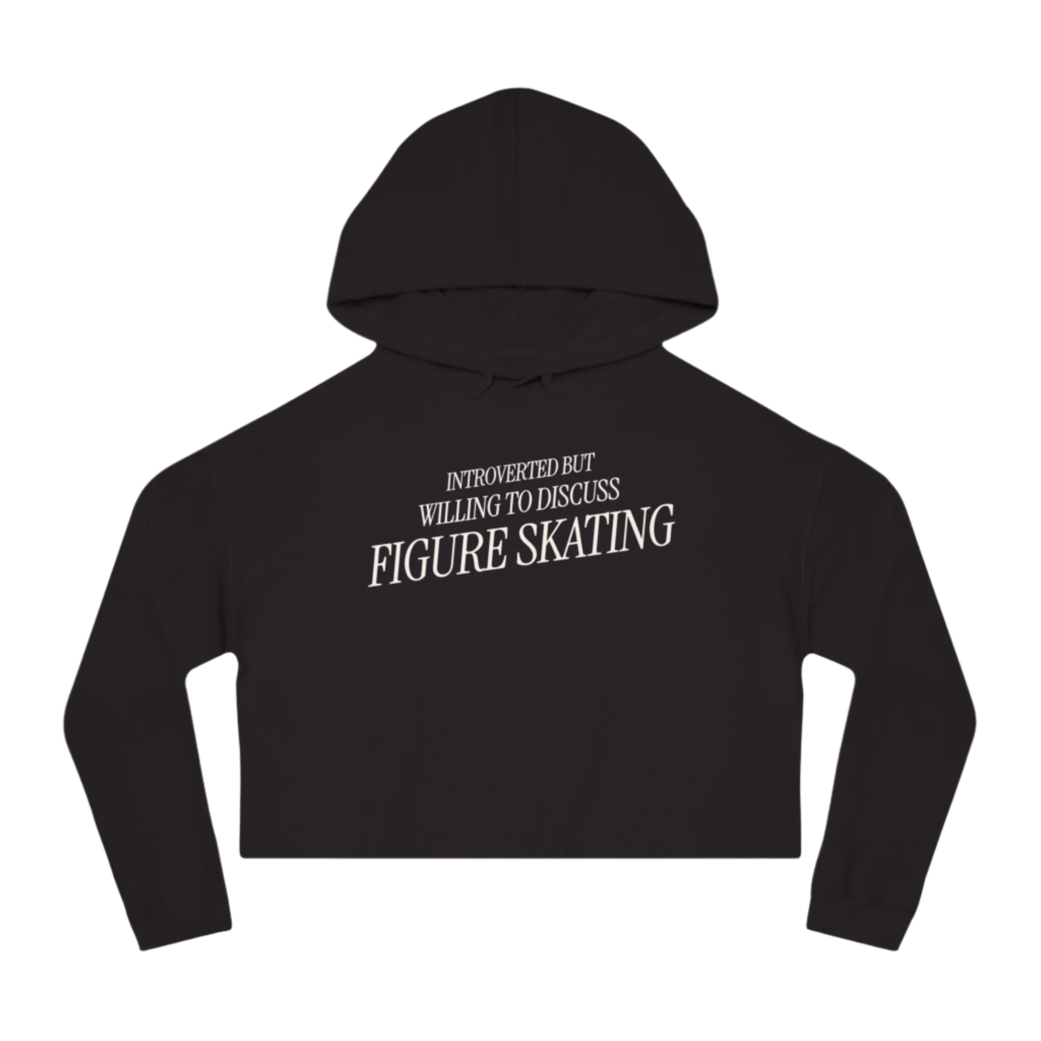 Introverted But Willing to Discuss Figure Skating Cropped Hoodie - Adults Skate Too LLC