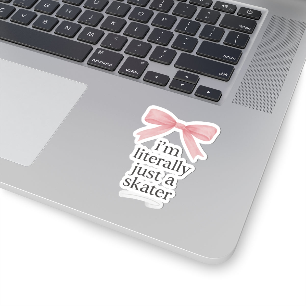 I'm Literally Just A Skater Vinyl Sticker