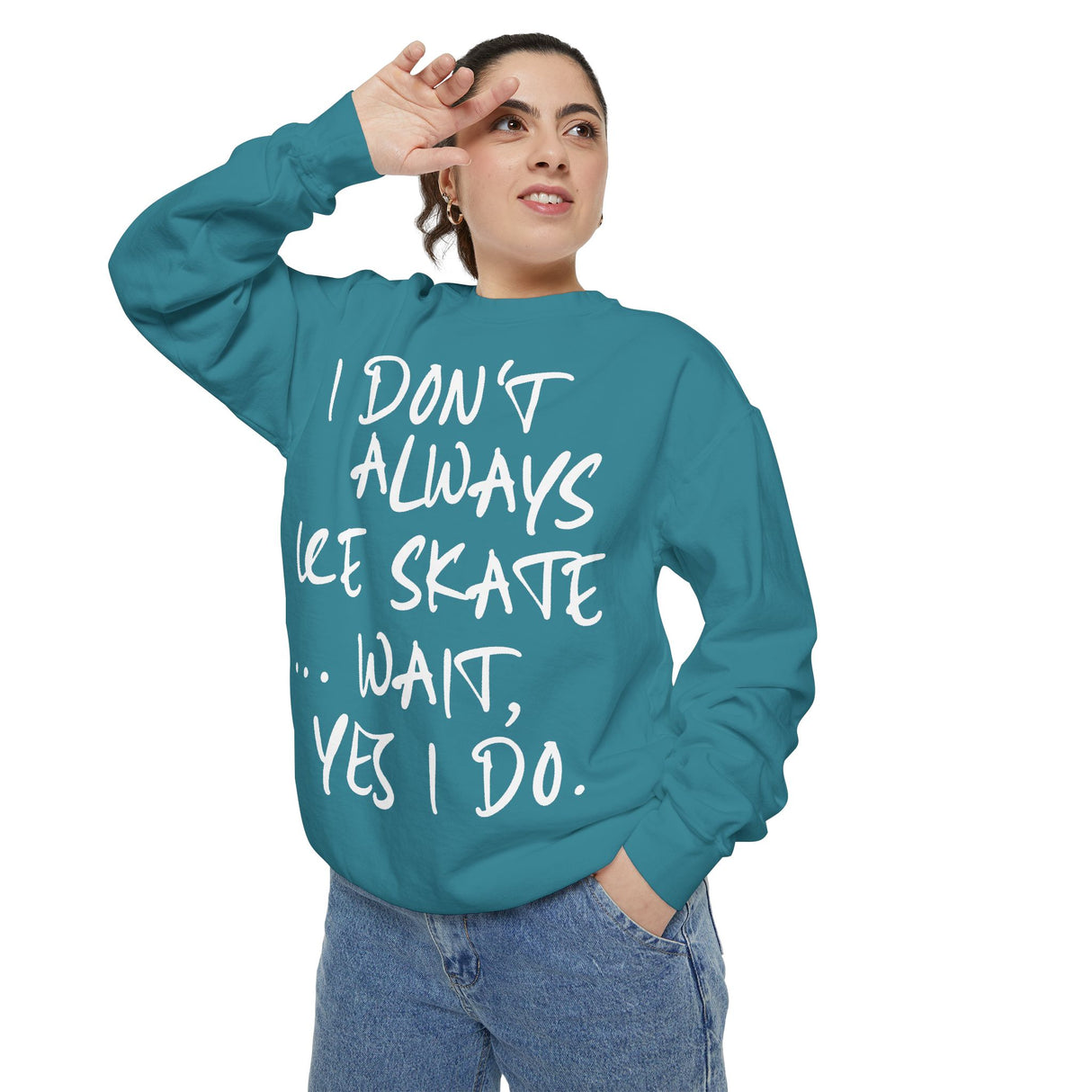 I Don't Always Skate... Unisex Sweatshirt - Adults Skate Too LLC